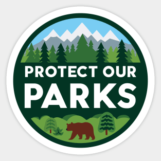 Protect Our Parks Sticker